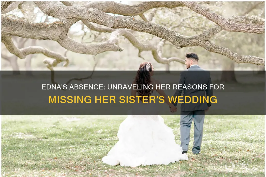 why does edna refuse to go to her sister wedding