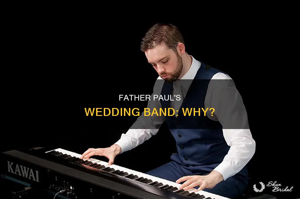 why does father paul fagan have a wedding band on