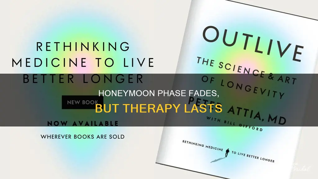 why does honeymoon phase go away but therepeutic effects sta