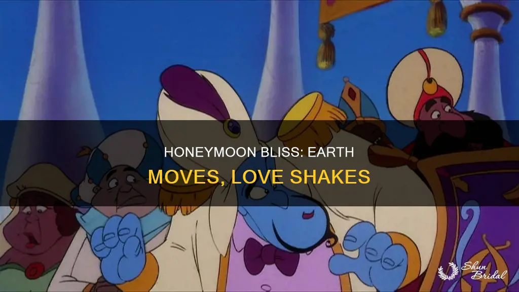 why does the earth move during a honeymoon