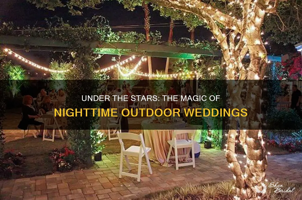 why have a wedding outdoors at night