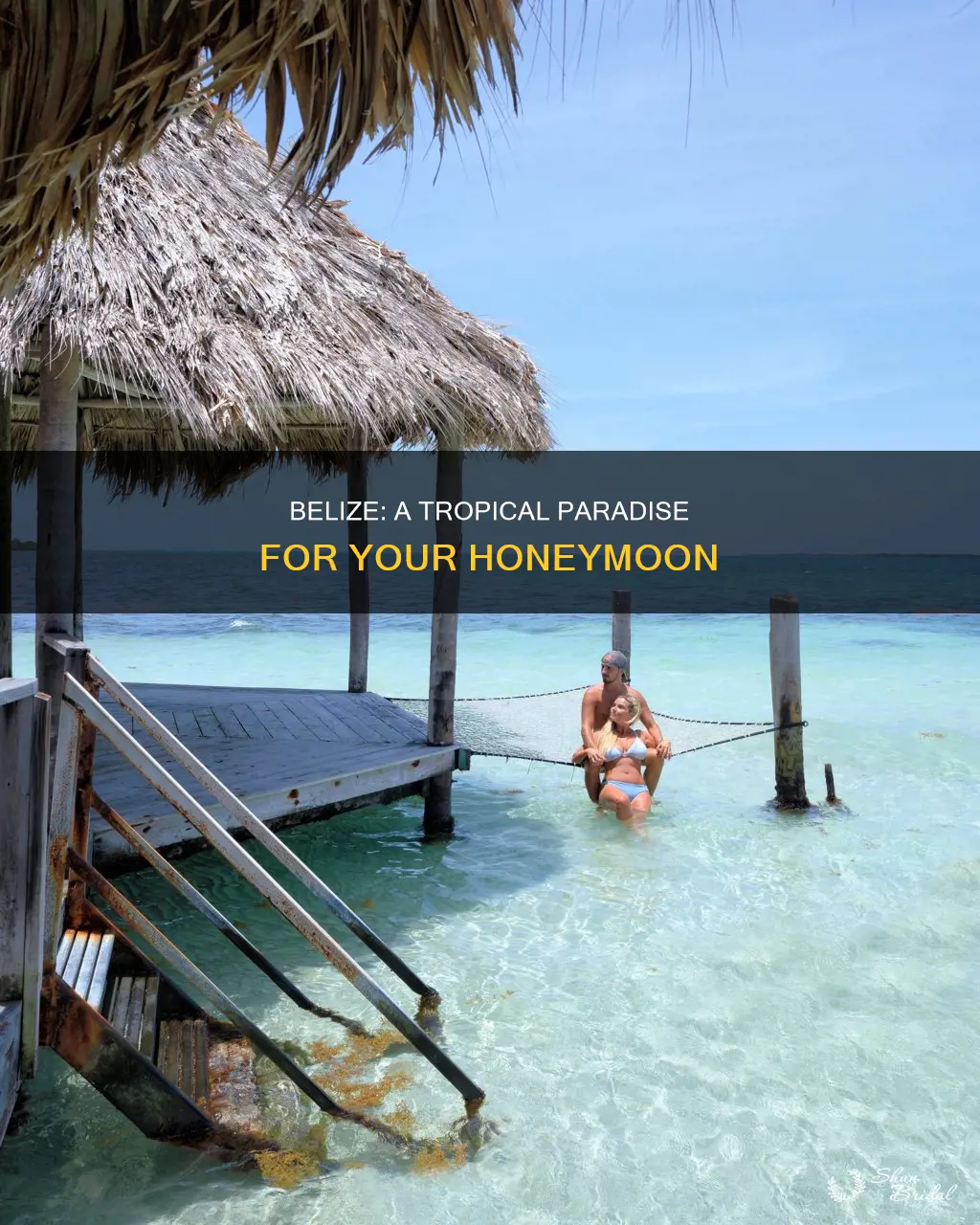 why honeymoon in belize