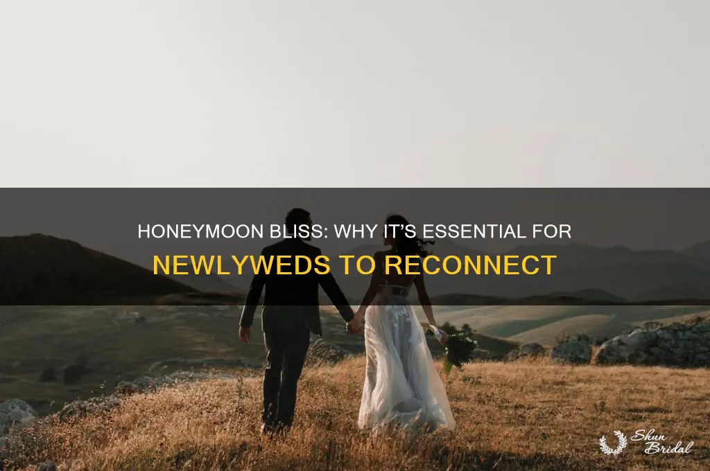 why honeymoon is important after marriage