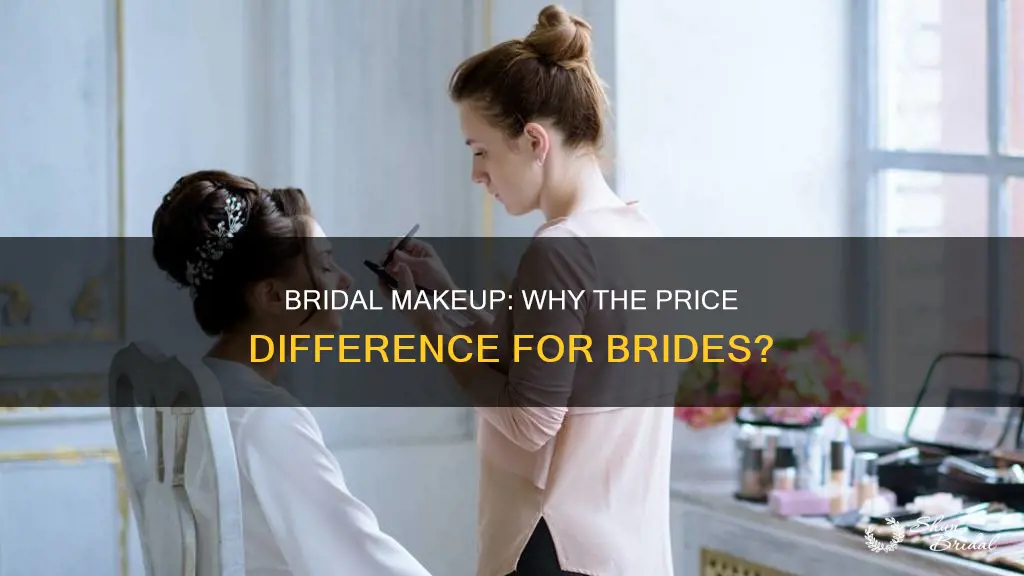 why is bridal makeup more expensive than bridesmaids