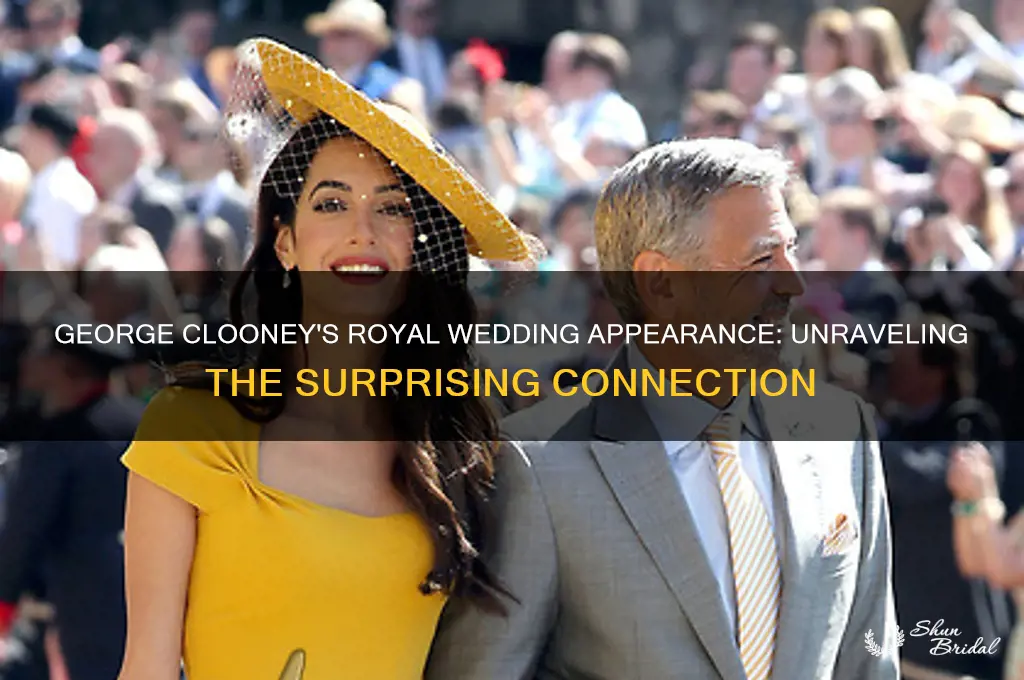 why is george cloony at the royal wedding