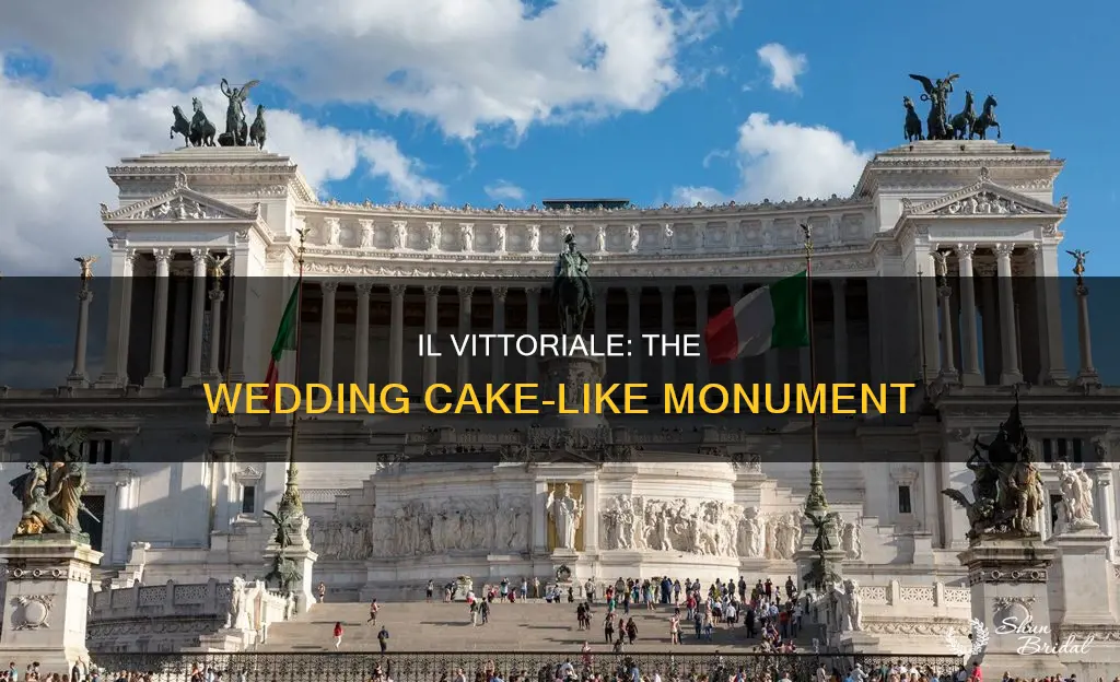 why is il vittorio called the wedding cake