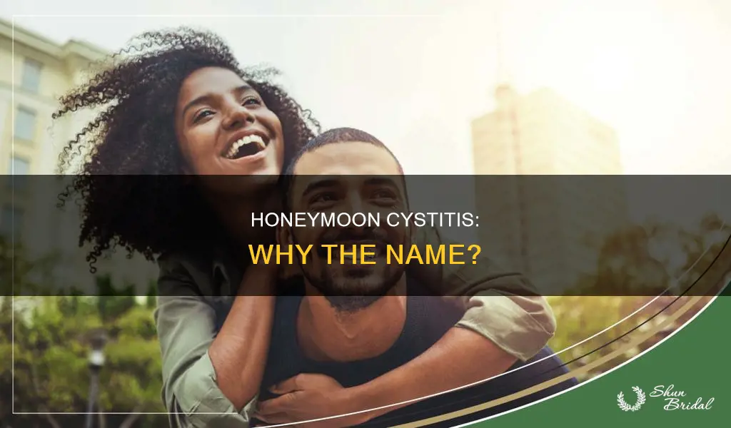 why is it called honeymoon cystitis