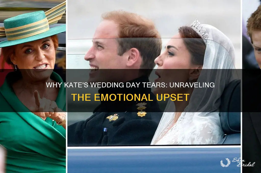 why is kate upset on her wedding day