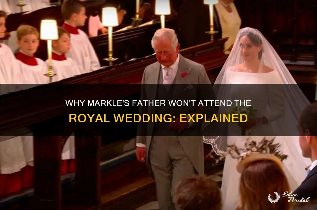 why is markels father not going to the wedding