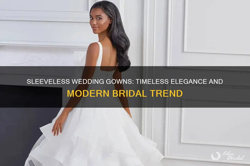 why is sleeveless wedding gown so popular