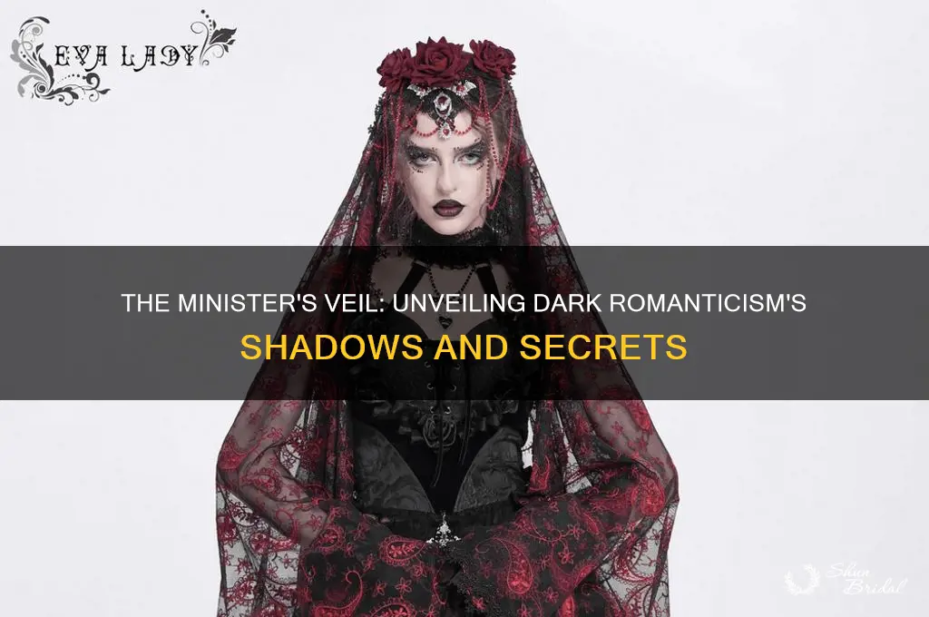 why is the ministers veil dark romanticism