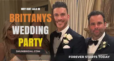 Lala's Absence from Brittany's Wedding Party: Unraveling the Mystery