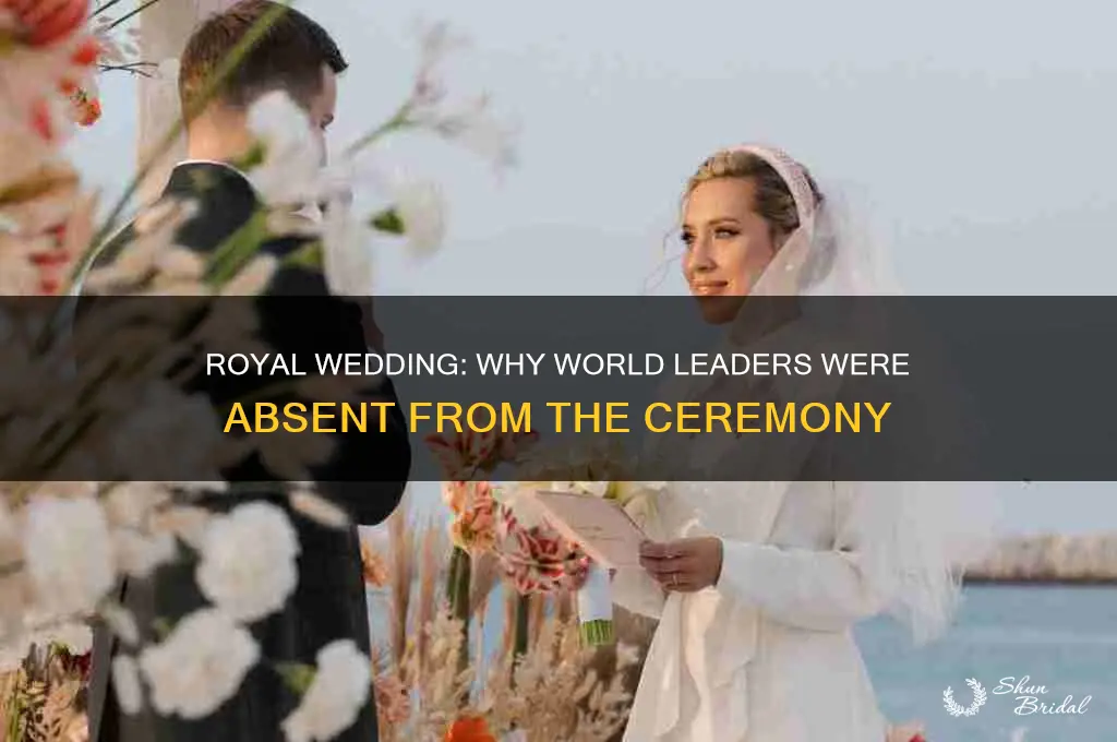 why no heads of state at royal wedding