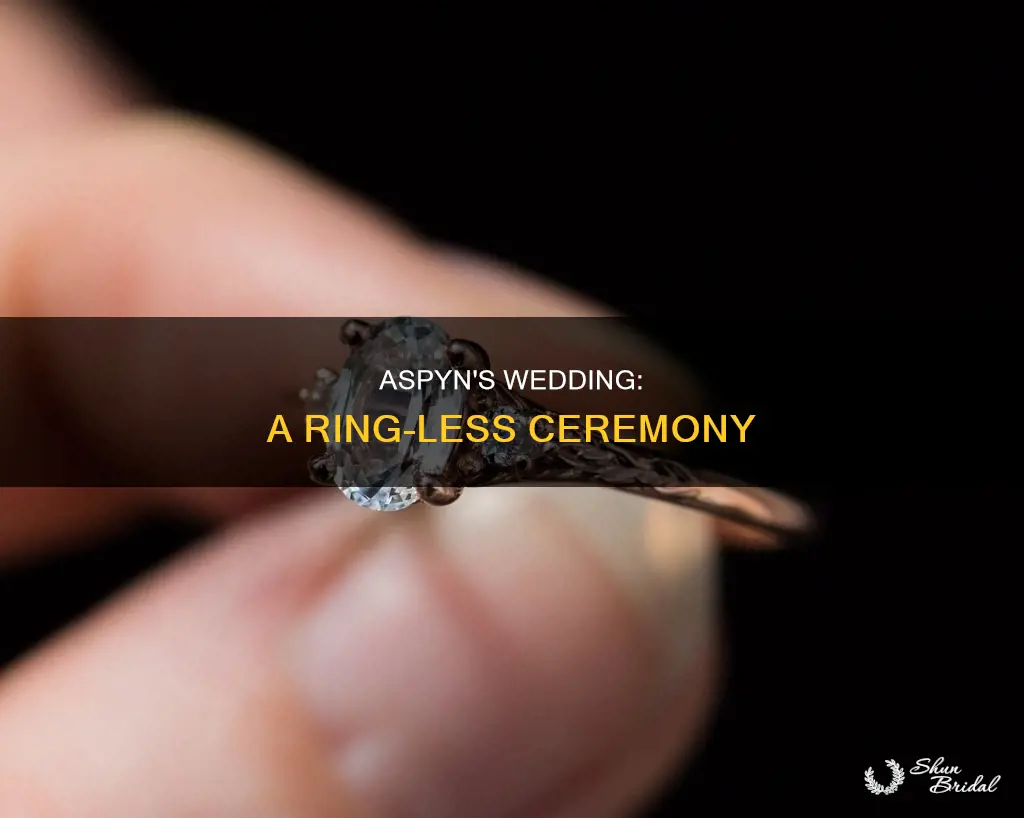 why no rings aspyn
