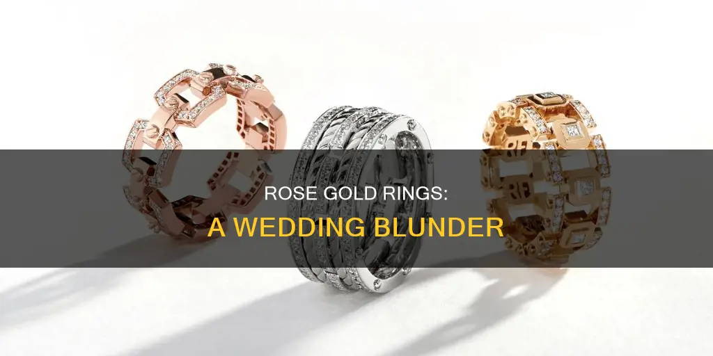 why not to choose rose gold for wedding ring