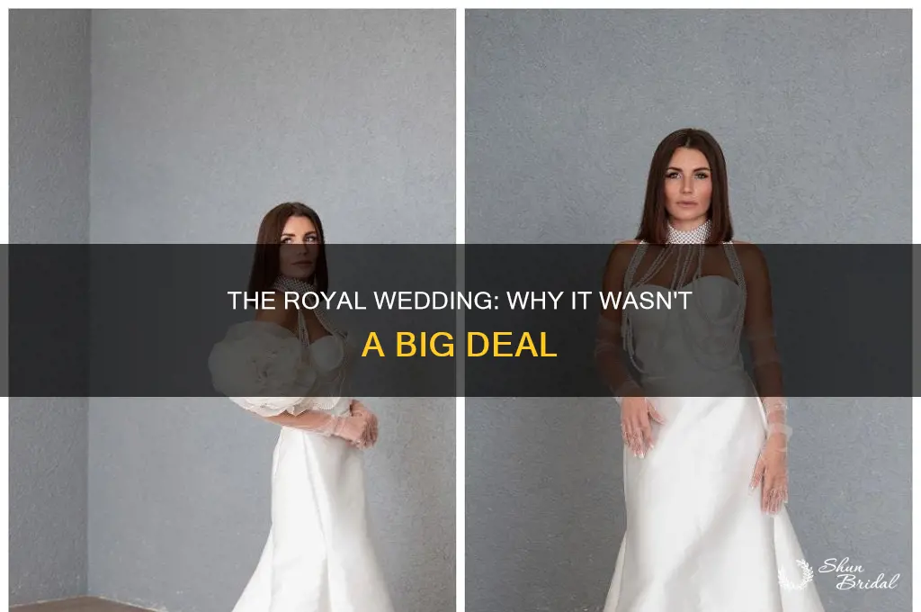 why the royal wedding was a small deal