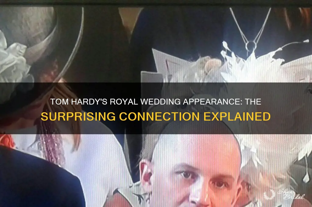 why tom hardy royal wedding