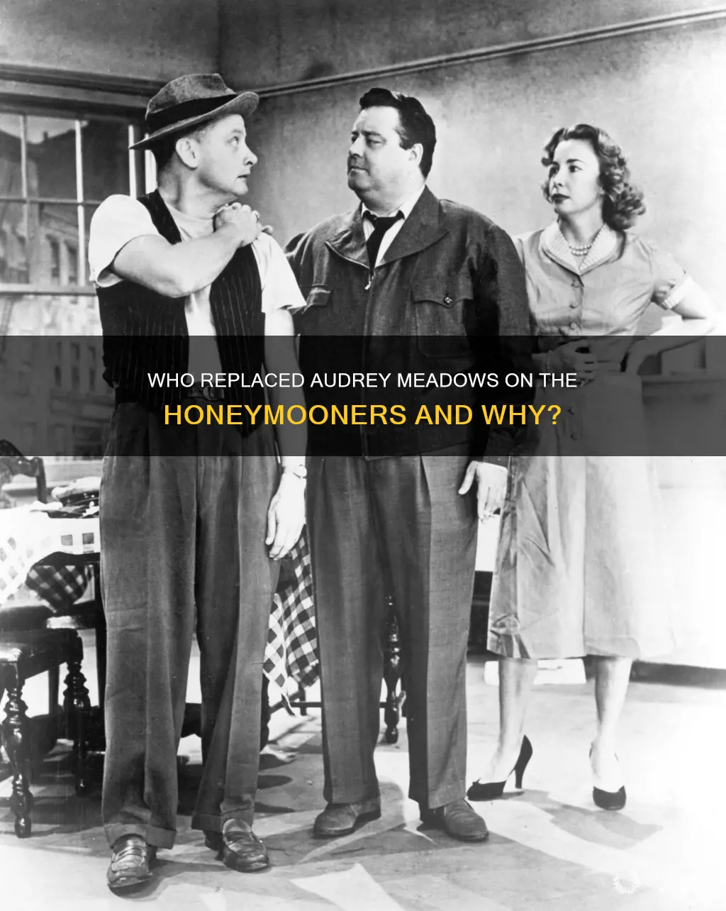 why was audrey meadows replaced on the honeymooners