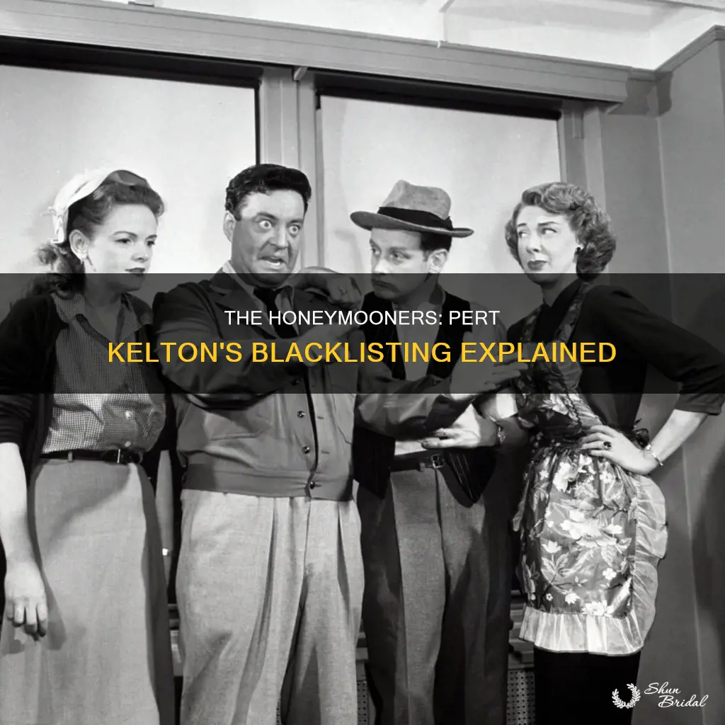 why was pert kelton blacklisted from the honeymooners
