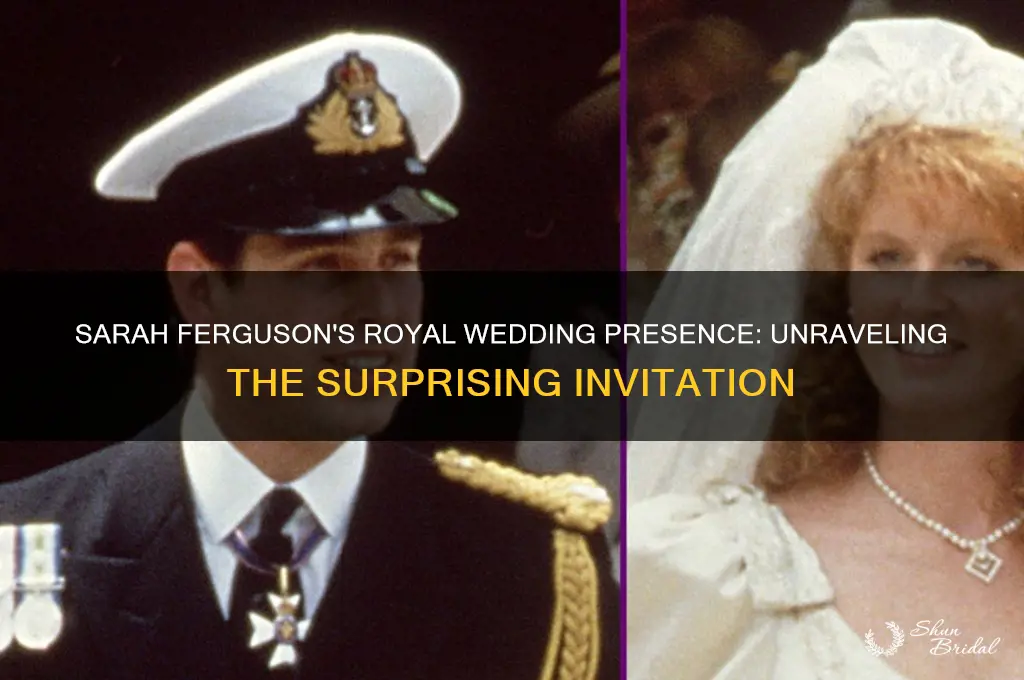why was sarah ferguson at the royal wedding