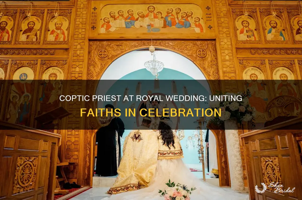 why was there a coptic preist at the royal wedding