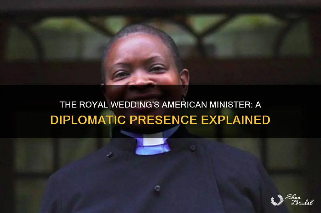 why was there an american minister at the royal wedding