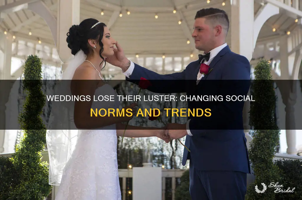 why weddings are no longer popular