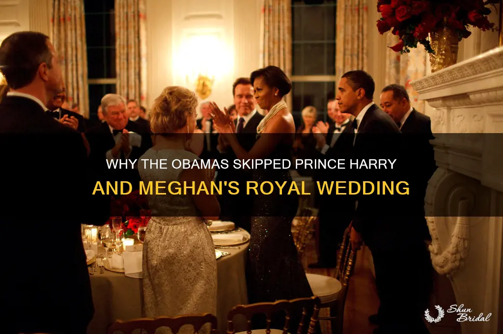 why werent the obamas at the royal wedding