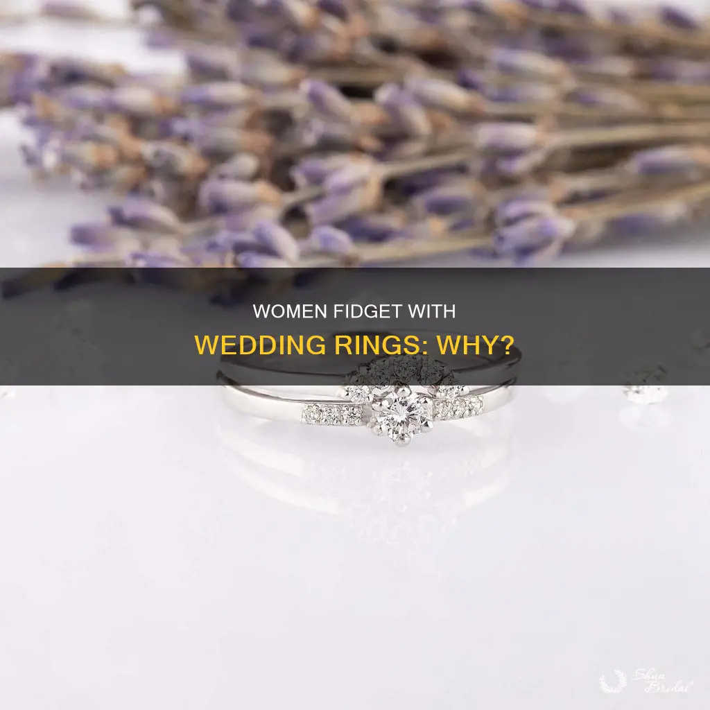 why women play with wedding ring in public