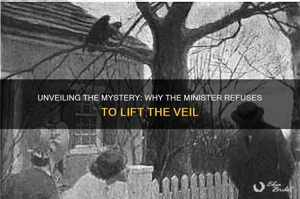 why wont the minister remmove the veil