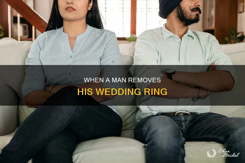 why would a man take his wedding ring if