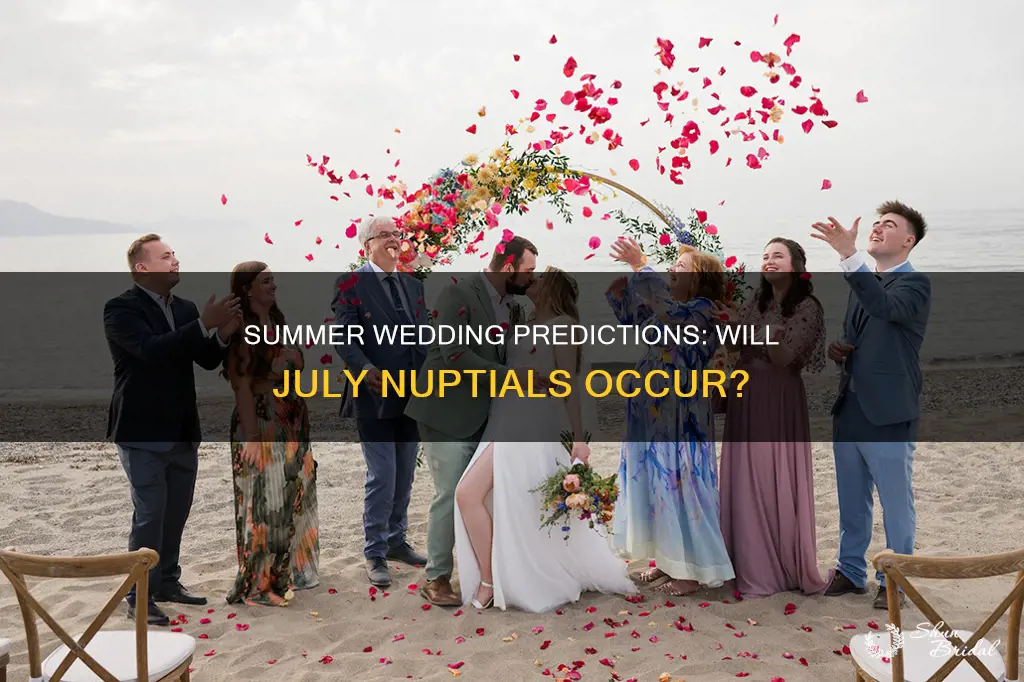 will a july wedding happen