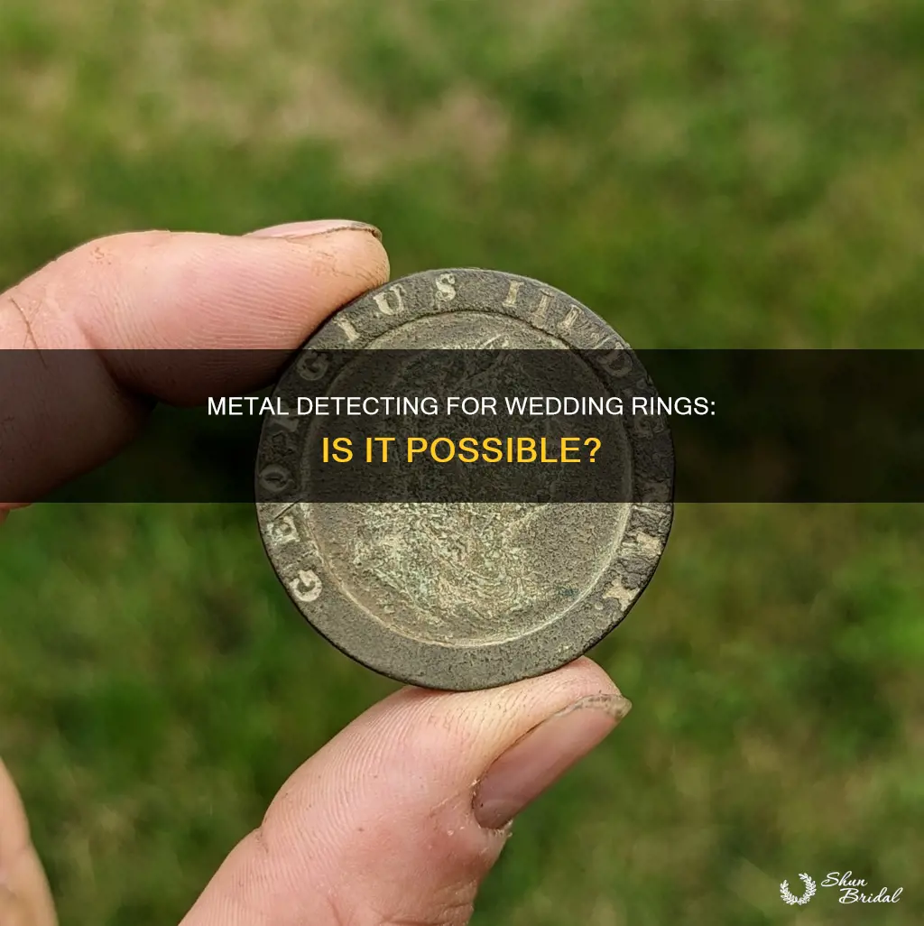 will a metal detector find a wedding ring