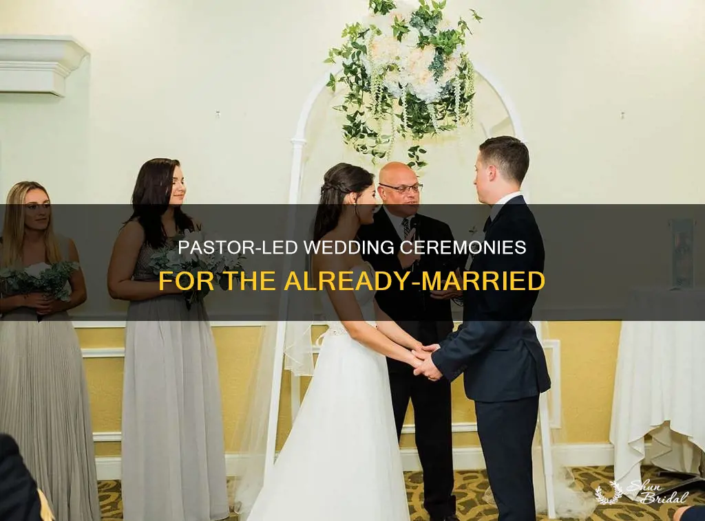 will a pastor ceremony wedding already married