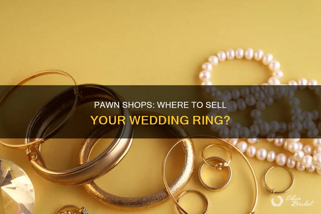 will a pawn shop buy my wedding ring