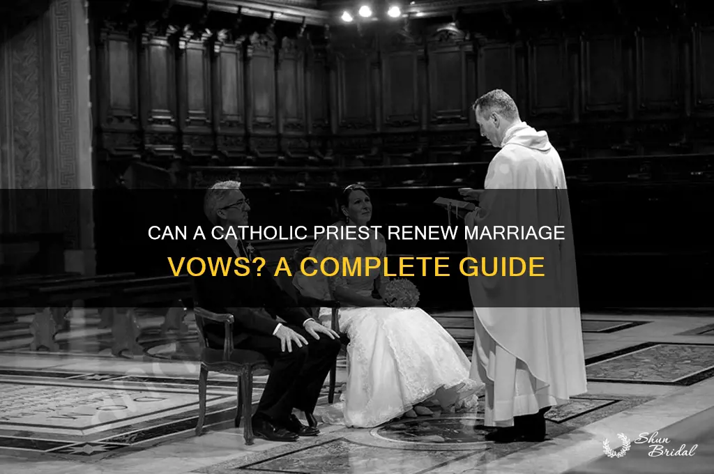 will a priest renew catholic marriage vows
