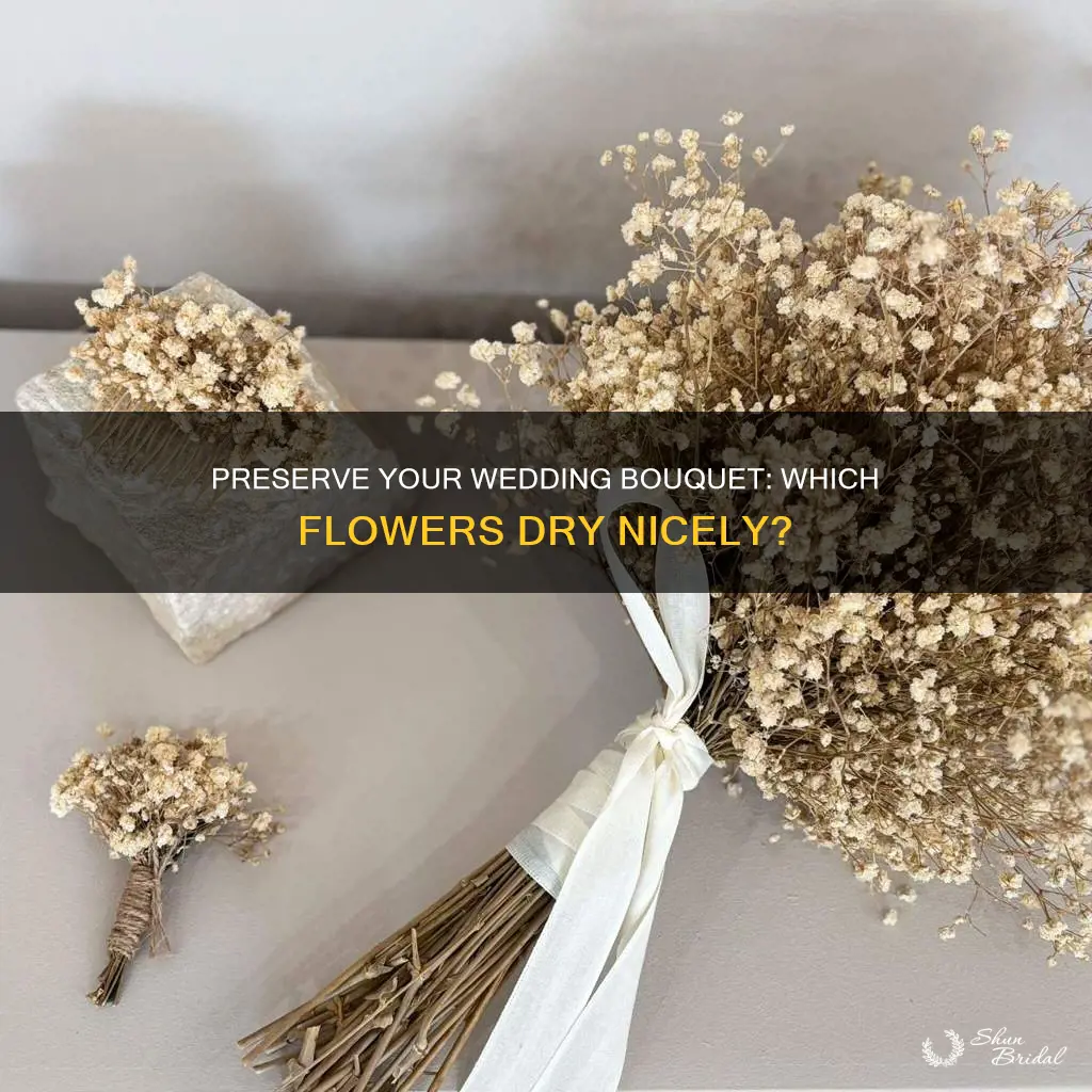 will all flowers in my wedding bouquet dry nicely