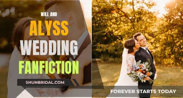 Will and Alyss's Wedding: A Fanfiction Story