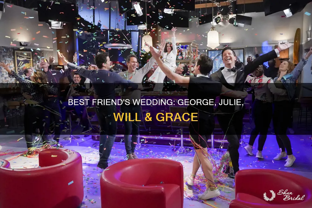 will and grace george and julie my best friend