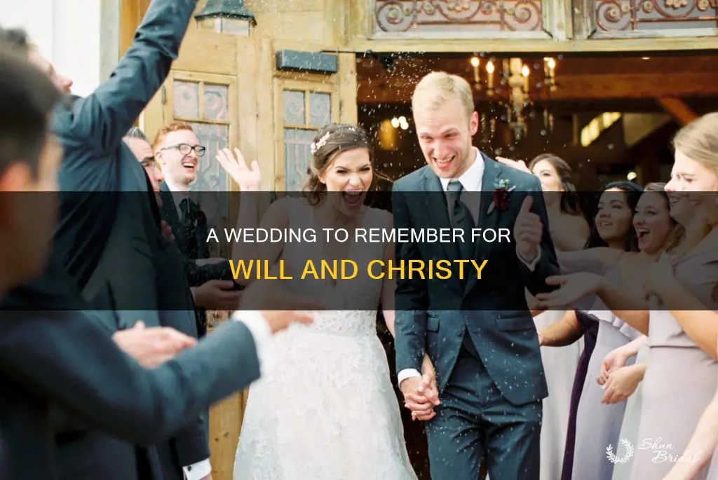 will and his fiancee christy decided to have their wedding