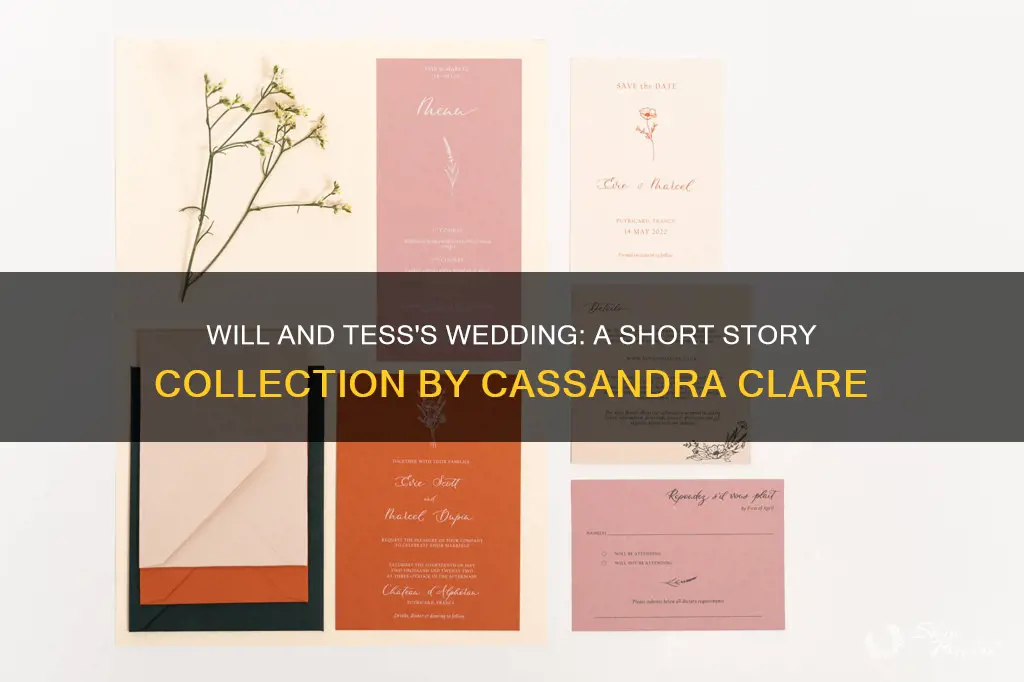 will and tess wedding short story by cassandra clare