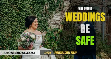 August Weddings: Safe or Not?