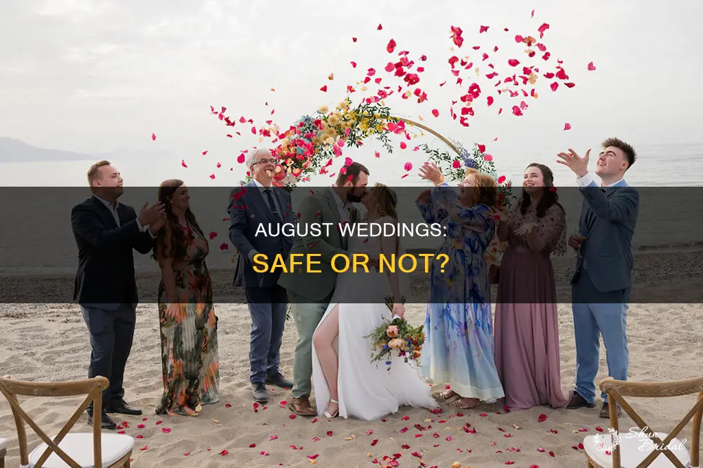 will august weddings be safe