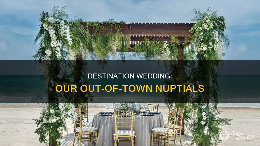 will be out of town for my wedding