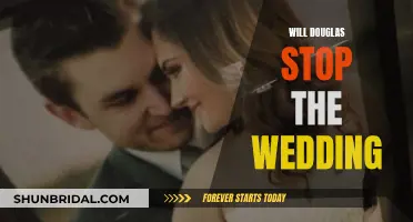 Can Douglas Stop the Wedding?
