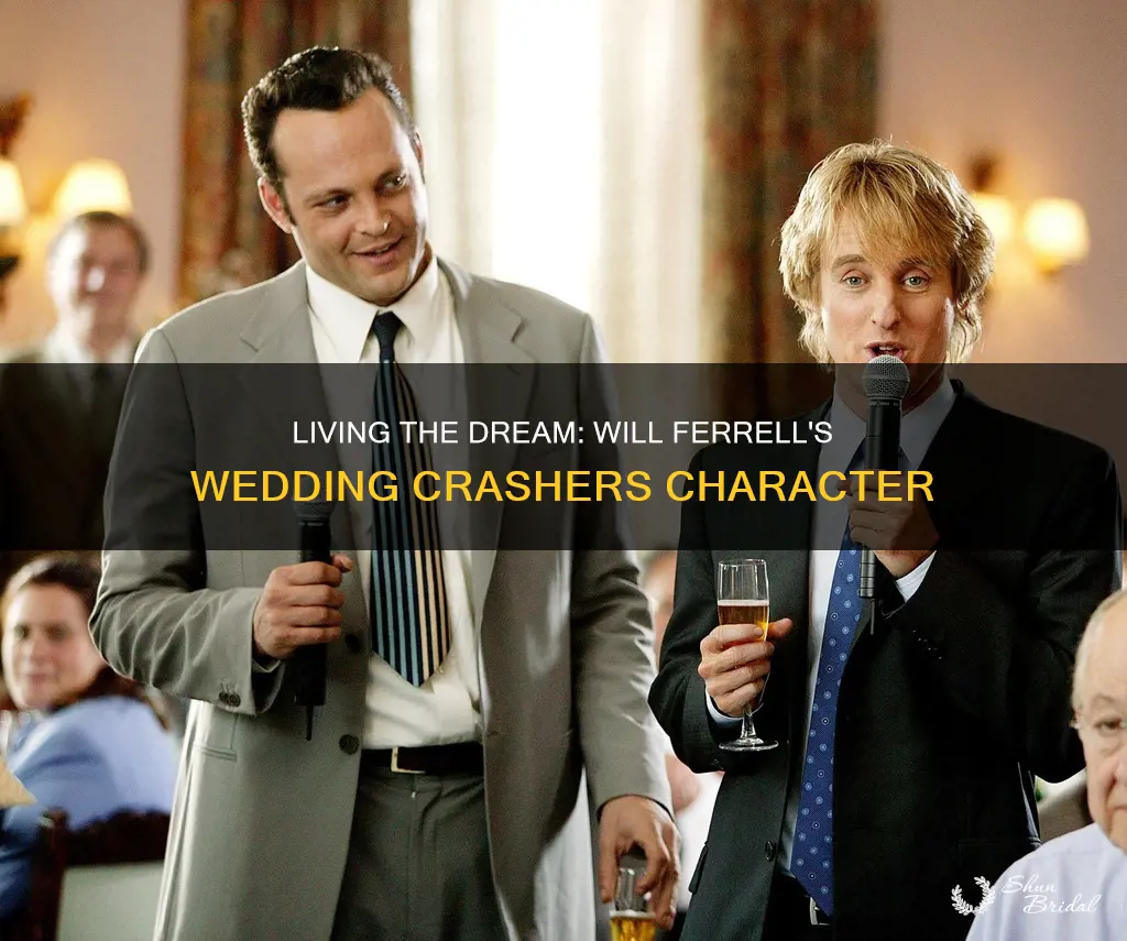 will ferrell character wedding crashers just living the dream
