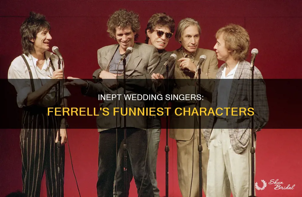 will ferrell inept wedding singers