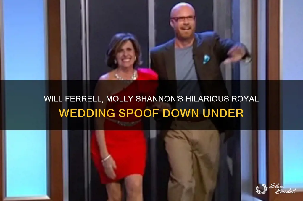 will ferrell molly shannon royal wedding australia