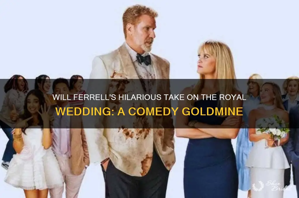 will ferrell royal wedding funny