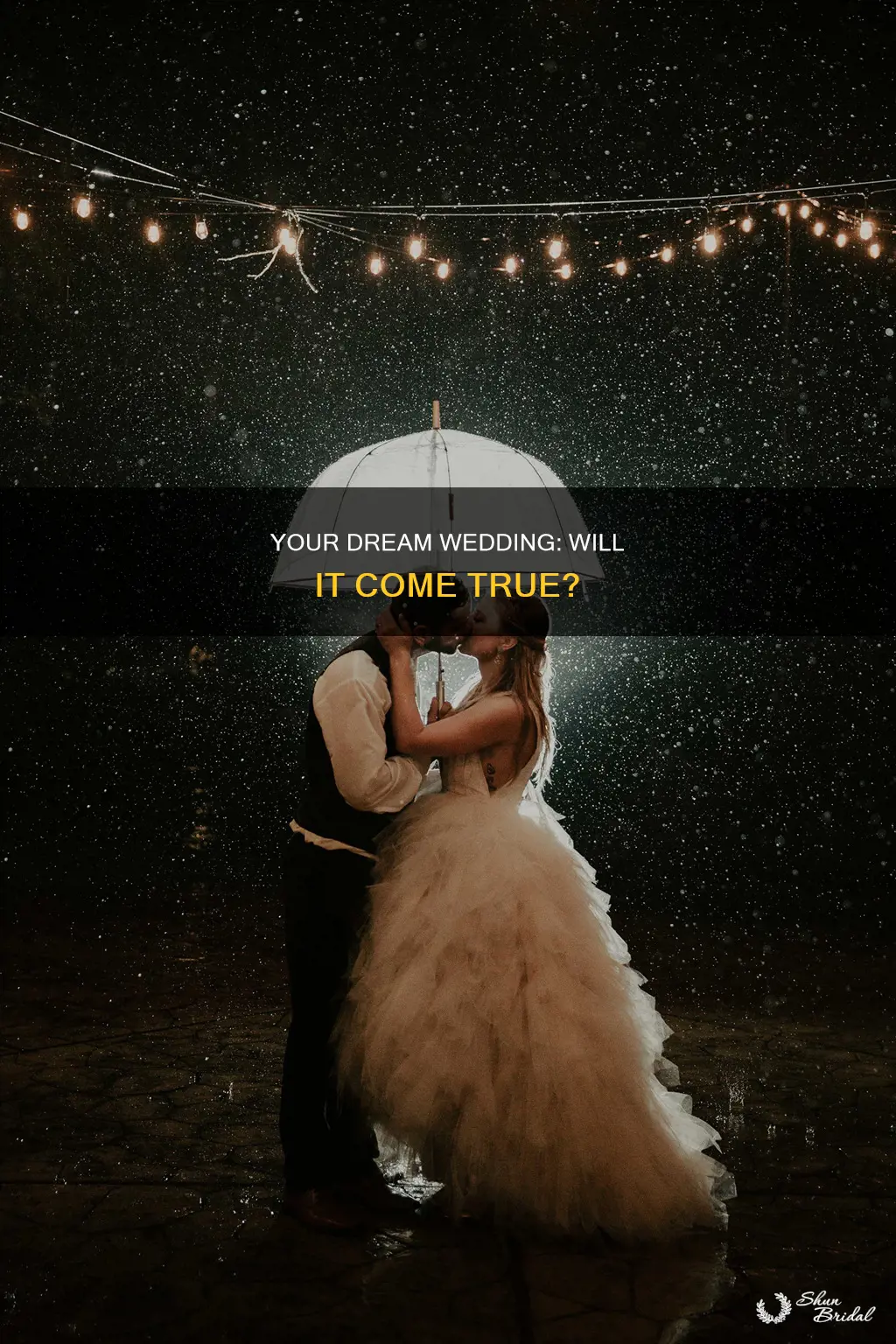 will I ever see my wedding day